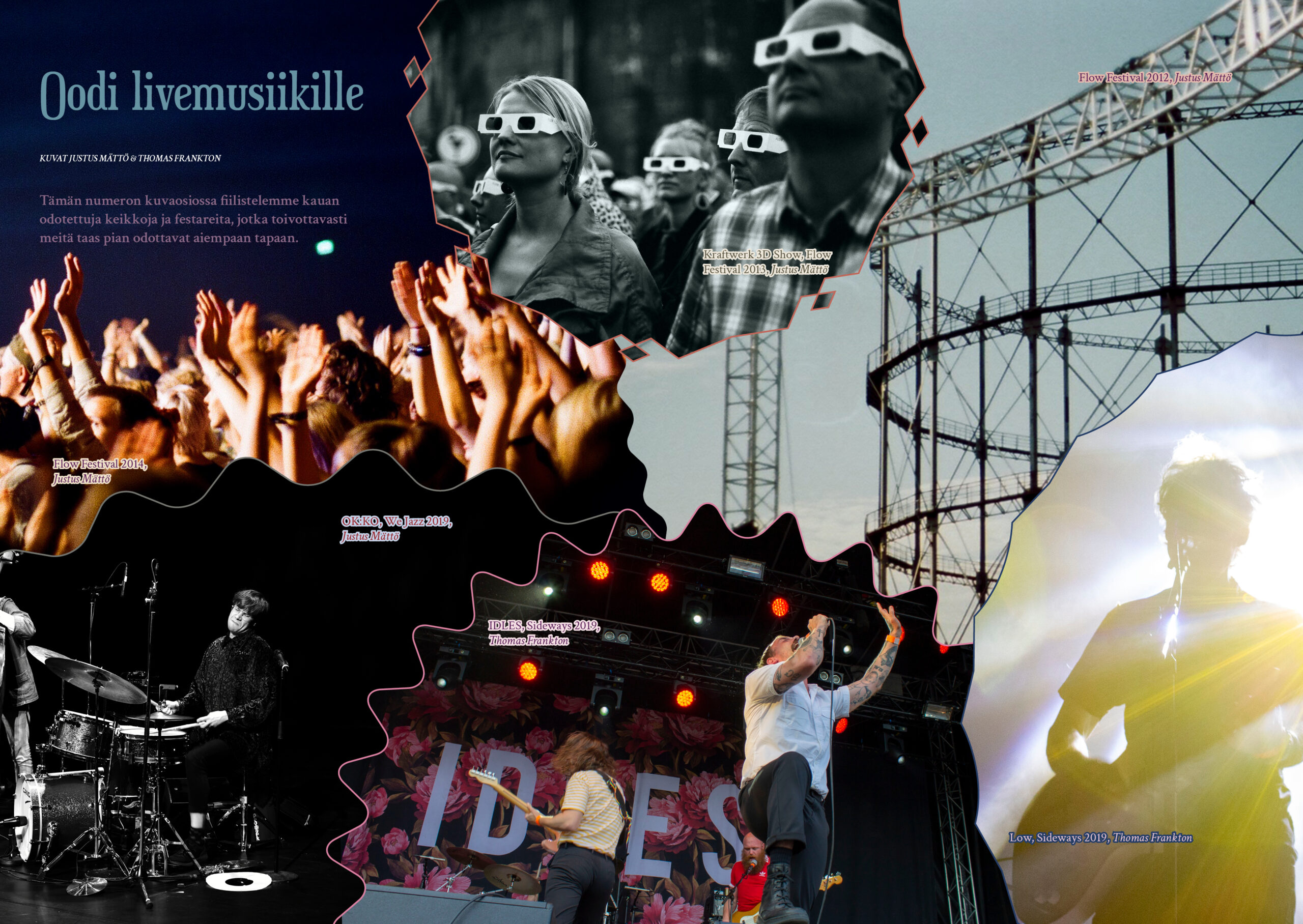 Lehden aukeamalla sarja valokuvia musiikkifestivaaleilta otsikolla “Oodi livemusiikille”.